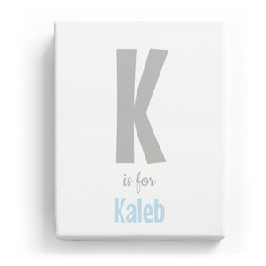 K is for Kaleb - Cartoony
