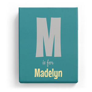 M is for Madelyn - Cartoony