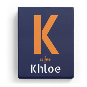 K is for Khloe - Stylistic