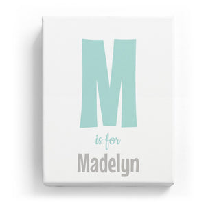 M is for Madelyn - Cartoony