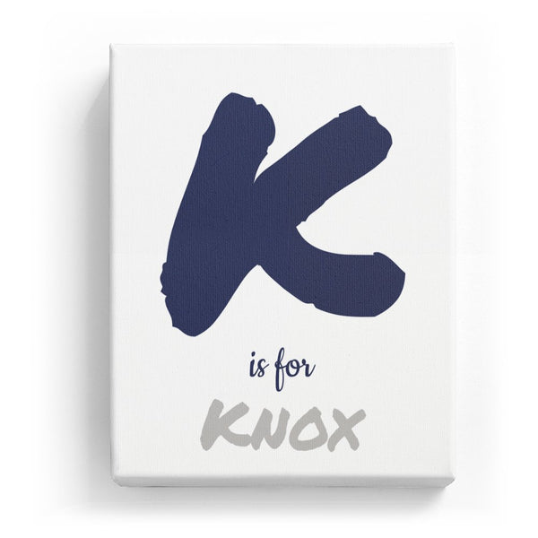 K is for Knox - Artistic