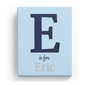 E is for Eric - Classic