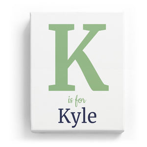 K is for Kyle - Classic