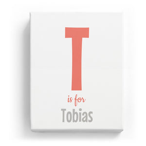 T is for Tobias - Cartoony