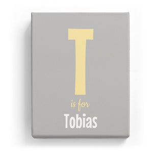 T is for Tobias - Cartoony