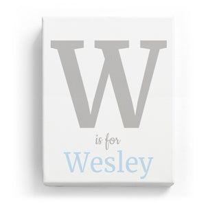 W is for Wesley - Classic