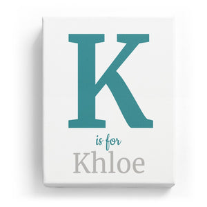 K is for Khloe - Classic