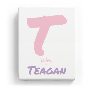 T is for Teagan - Artistic