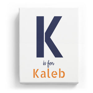 K is for Kaleb - Stylistic