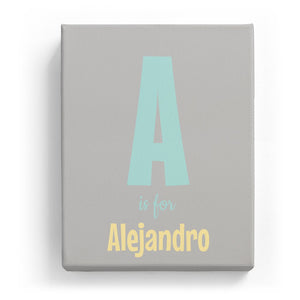 A is for Alejandro - Cartoony