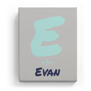 E is for Evan - Artistic
