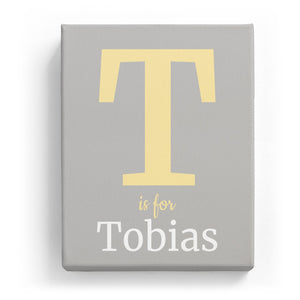 T is for Tobias - Classic