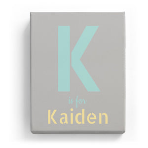 K is for Kaiden - Stylistic