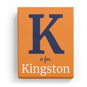 K is for Kingston - Classic