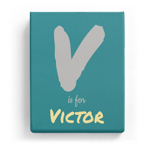 V is for Victor - Artistic