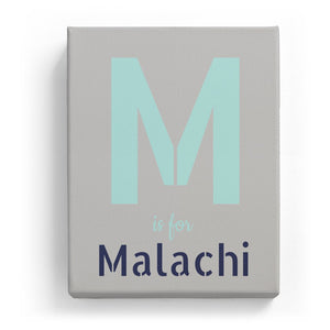 M is for Malachi - Stylistic