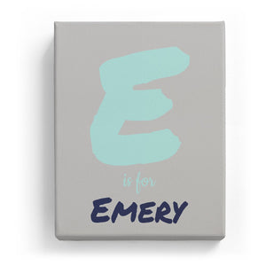 E is for Emery - Artistic