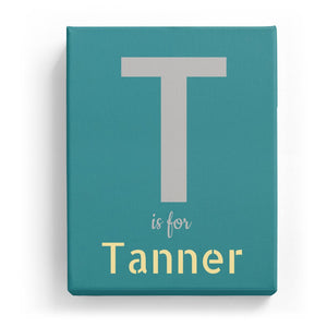 T is for Tanner - Stylistic