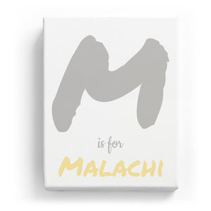 M is for Malachi - Artistic