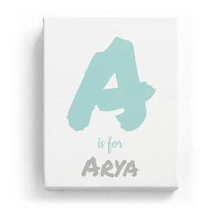 A is for Arya - Artistic