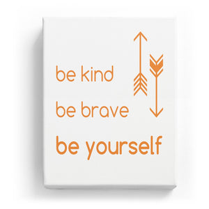 Be Kind Brave and Yourself - Two Color