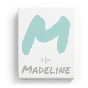 M is for Madeline - Artistic