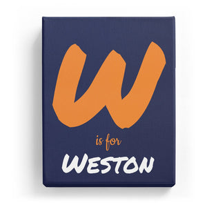 W is for Weston - Artistic