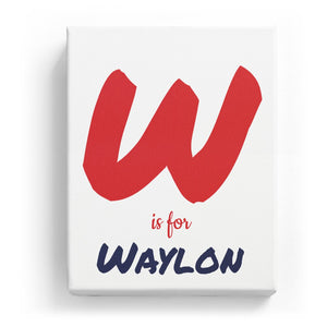 W is for Waylon - Artistic