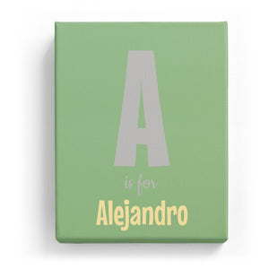 A is for Alejandro - Cartoony