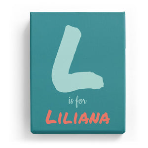 L is for Liliana - Artistic