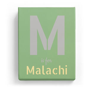 M is for Malachi - Stylistic