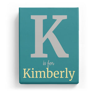 K is for Kimberly - Classic