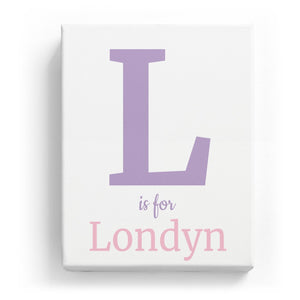 L is for Londyn - Classic
