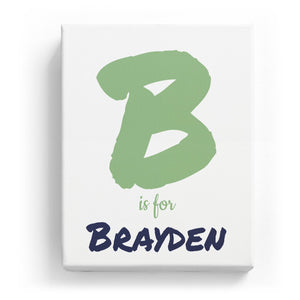 B is for Brayden - Artistic