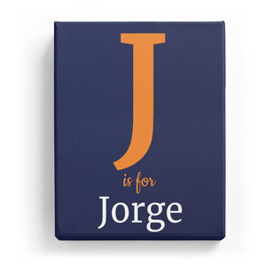 J is for Jorge - Classic