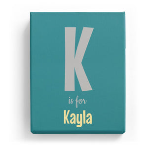 K is for Kayla - Cartoony