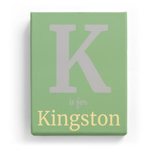 K is for Kingston - Classic