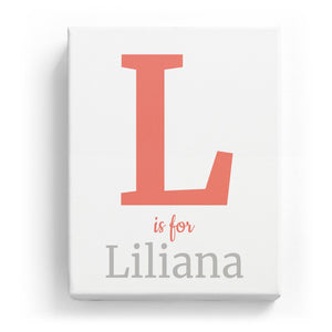 L is for Liliana - Classic