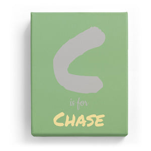 C is for Chase - Artistic