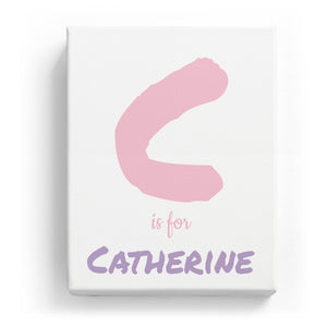 C is for Catherine - Artistic