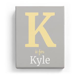 K is for Kyle - Classic