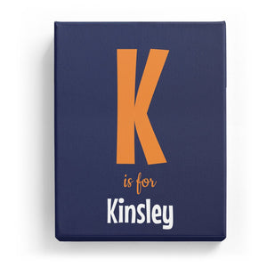 K is for Kinsley - Cartoony
