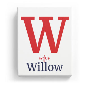 W is for Willow - Classic