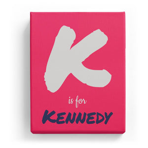 K is for Kennedy - Artistic