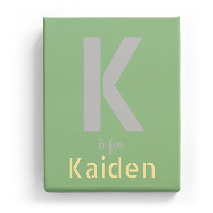 K is for Kaiden - Stylistic