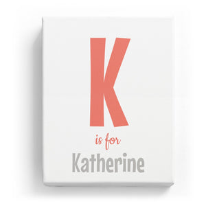 K is for Katherine - Cartoony