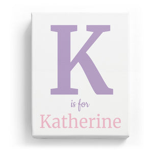 K is for Katherine - Classic