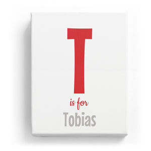 T is for Tobias - Cartoony