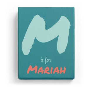 M is for Mariah - Artistic