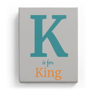 K is for King - Classic